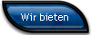 Wir bieten